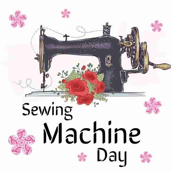 Sewing Machine Day